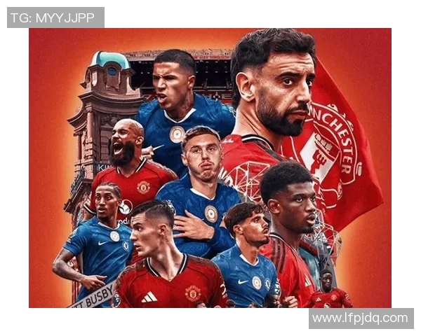 曼联与切尔西激战正酣5月20日精彩直播不容错过